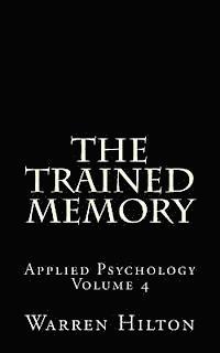 bokomslag The Trained Memory: Applied Psychology Volume 4