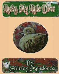 bokomslag Lucky, My Little Dove