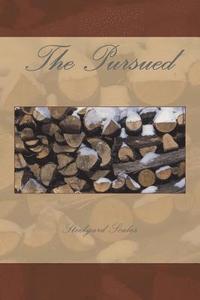 bokomslag The Pursued: "Is that drum beats? Lamar Stein heard beats warning of an evil set loose on Piedmont! This is the root hard or die st