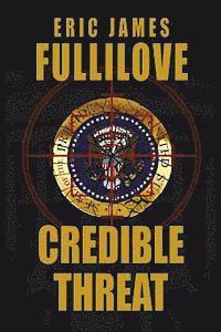 Eric James Fullilove - Credible Threat, Häftad