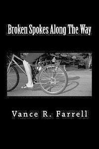 Broken Spokes Along The Way 1