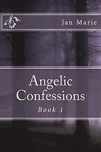 bokomslag Angelic Confessions