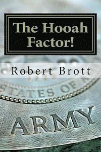 bokomslag The Hooah Factor!: Inspirational Vignettes For The Motivated Christian Soldier