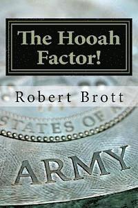 The Hooah Factor!: Inspirational Vignettes For The Motivated Christian Soldier 1