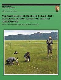 bokomslag Monitoring Coastal Salt Marshes in the Lake Clark and Katmai National Parklands of the Southwest Alaska Network