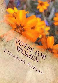 Elizabeth Robins - Votes for Women, Häftad