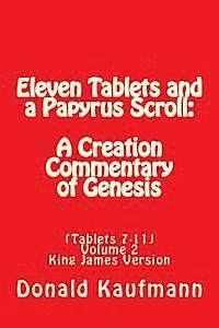 bokomslag Eleven Tablets and a Papyrus Scroll: A Creation Commentary of Genesis