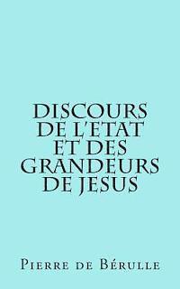 bokomslag Discours de l'etat et des grandeurs de Jesus