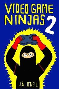 bokomslag Video Game Ninjas 2: Attack of the Cucumber People