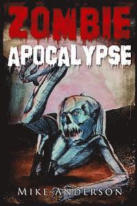Mike Anderson - Zombie Apocalypse: The Zombie Survival Guide, Häftad