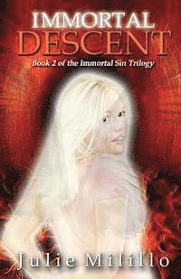 bokomslag Immortal Descent: Book 2 of The Immortal Sin Trilogy