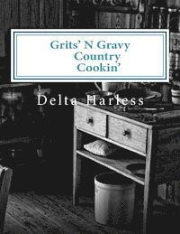 Grits'N Gravy Country Cookin' 1