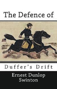 bokomslag The Defence of Duffer's Drift