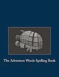 bokomslag The Adventure Words Spelling Book