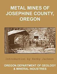 bokomslag Metal Mines of Josephine County Oregon