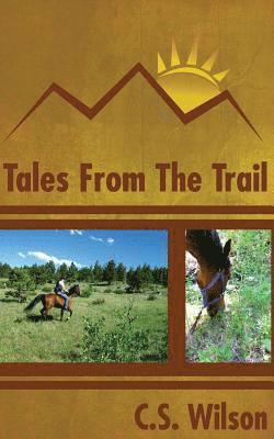 Tales from the Trail 1