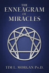 bokomslag The Enneagram of Miracles: The Enneagram Of 'A Course In Miracles'
