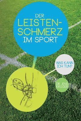 Der Leistenschmerz im Sport: Was kann ich tun? 1