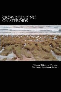 Crowdfunding on Steroids: General Solicitation under Rule 506(c) 1