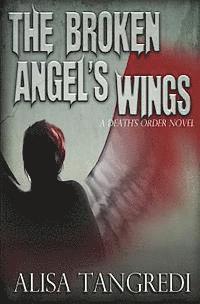 bokomslag The Broken Angel's Wings