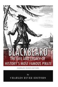 bokomslag Blackbeard: The Life and Legacy of History's Most Famous Pirate