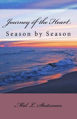 bokomslag Journey of the Heart: Season by Season