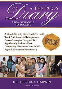 bokomslag The PCOS Diary - From Struggle To Success (B&W): A Step-By-Step Guide To Easily Track And Successfully Implement Proven Strategies Designed To Signifi