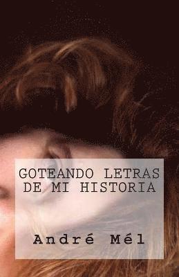 bokomslag Goteando Letras de mi Historia