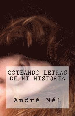 Goteando Letras de mi Historia