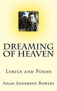 bokomslag Dreaming Of Heaven: Lyrics and Poems