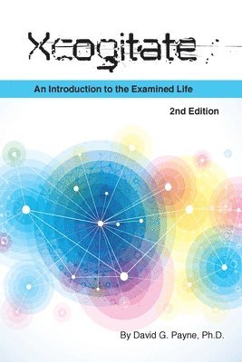 bokomslag Xcogitate - 2nd Edition: An Introduction to the Examined Life