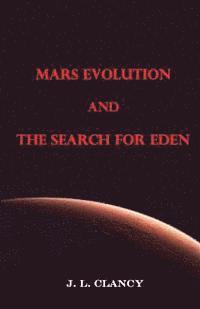 bokomslag Mars Evolution and the Search for Eden