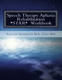 bokomslag Speech Therapy Aphasia Rehabilitation Workbook: Expressive and Written Language