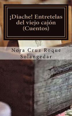 bokomslag Entretelas del viejo cajón: Antología de cuentos