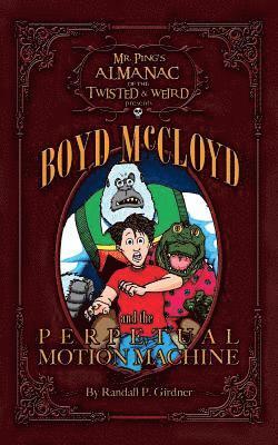 bokomslag Boyd McCloyd and the Perpetual Motion Machine