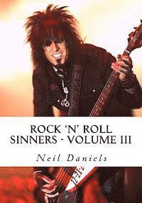 Rock 'N' Roll Sinners - Volume III: Rock Scribes On The Rock Press, Rock Music & Rock Stars 1