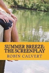 bokomslag Summer Breeze: The Screenplay