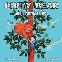 Rusty Bear and Thomas, Too 1