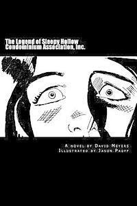 David Meyers - The Legend of Sleepy Hollow Condominium Association, Inc., Häftad