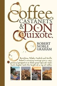 bokomslag Coffee, Castanets and Don Quixote
