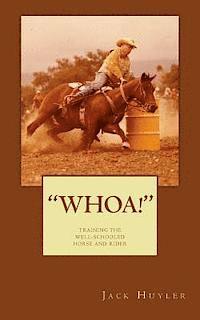 bokomslag 'whoa!': Training The Well-Schooled Horse and Rider: Training The Well-Schooled Horse and Rider