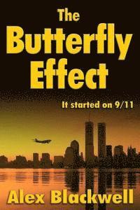 bokomslag The Butterfly Effect: It Started on 9/11