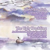 bokomslag The Ugly Duckling: An Illustrated Amharic Translation