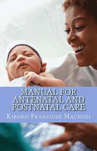 bokomslag Manual for antenatal and postnatal care