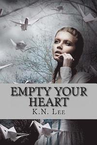 Empty Your Heart 1