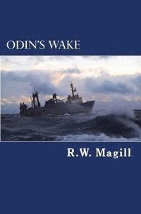 R. W. Magill - Odin's Wake, Häftad