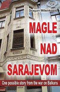 bokomslag Magle Nad Sarajavom (Latinica)