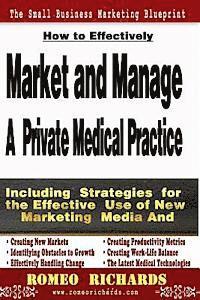 bokomslag How to Effectively Market and Manage a Private Medical Practice