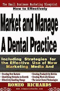 bokomslag How to Effectively Market and Manage a Dental Practice