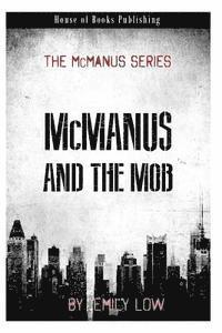 bokomslag McManus and the Mob: The McManus Series